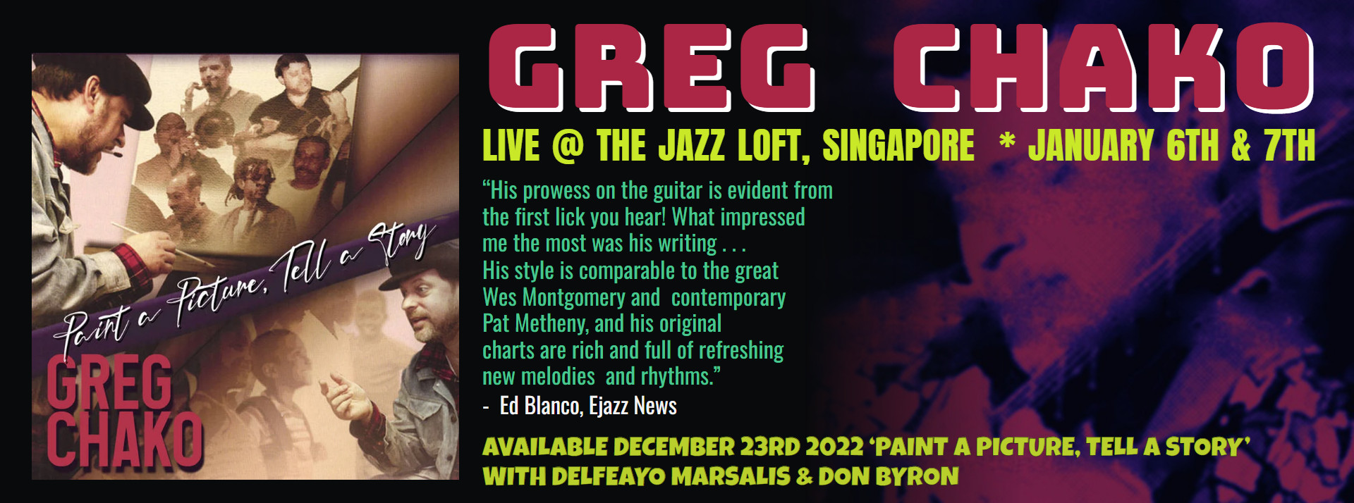 Greg Chako banner: Live @ The Jazz Loft, Singapore, January 6th & 7th, with a quote from Ed Blanco, eJazz News