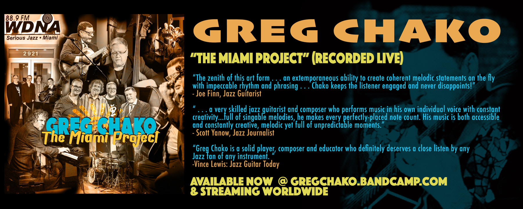 The Miami Project (Recorded Live) by Greg Chako: WDNA 88.9 FM banner with quotes from Joe Finn, Scott Yanow and Vince Lewis